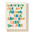 I Talk About You Greeting Card