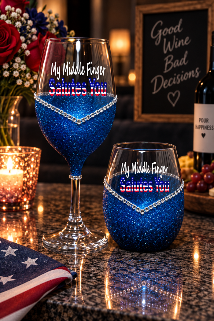 My Middle Finger Salutes You Bling Stem or Stemless Wine Glasses-Choose your color