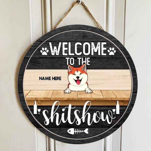 Pawzity Welcome To The Shitshow Funny Signs, Gifts For Dog Lovers, Black Theme Custom Wooden Signs , Dog Mom Gifts