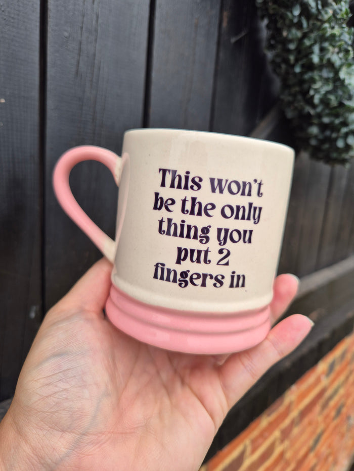 This wont be the only thing mug pink