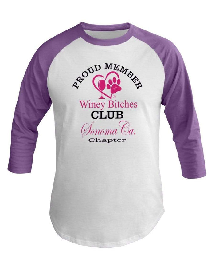 Shirts White/Orchid / XS Winey Bitches Club- Proud Member- Sonoma Ca Chapter - 3/4 Sleeve Raglan Shirt WineyBitchesCo