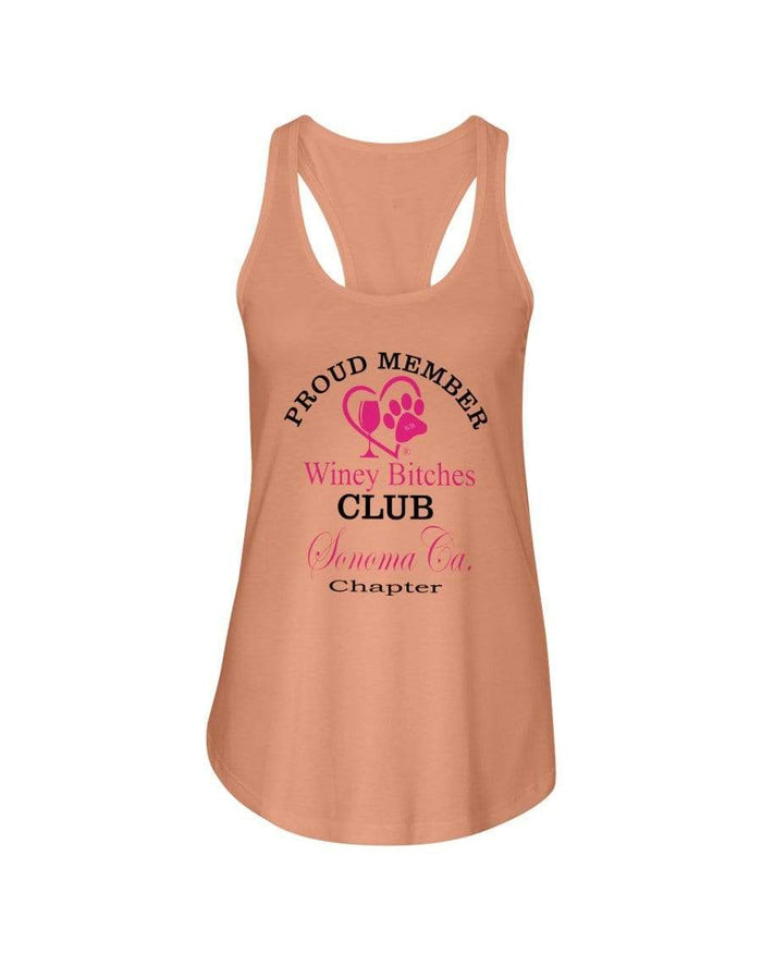 Shirts Light Orange / XS Winey Bitches Club- Proud Member- Sonoma Ca Chapter - Ladies Racerback Tank WineyBitchesCo