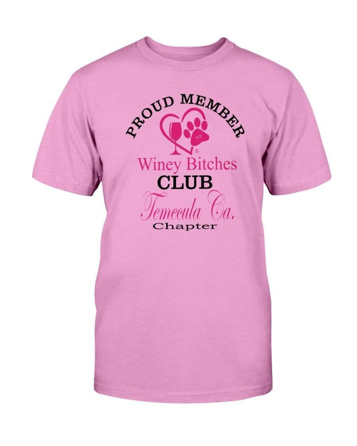 Shirts Azalea / S Winey Bitches Club- Proud Member- Temecula Ca Chapter - Ultra Cotton T-Shirt WineyBitchesCo