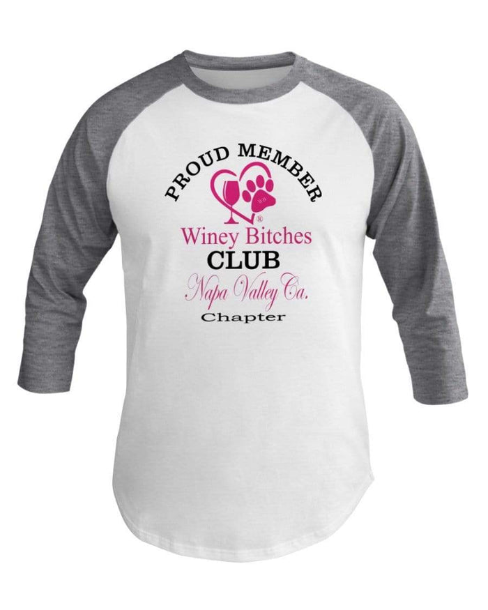 Shirts Wht/Hthr Grey / XS Winey Bitches Club- Proud Member-Napa Valley Ca Chapter - 3/4 Sleeve Raglan Shirt WineyBitchesCo