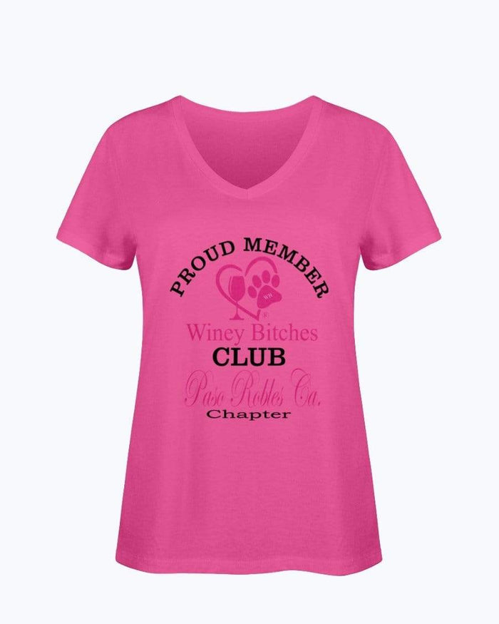 Shirts Cyber Pink / S Winey Bitches Club- Proud Member-Paso Robles Ca Chapter - Ladies HD V Neck T WineyBitchesCo