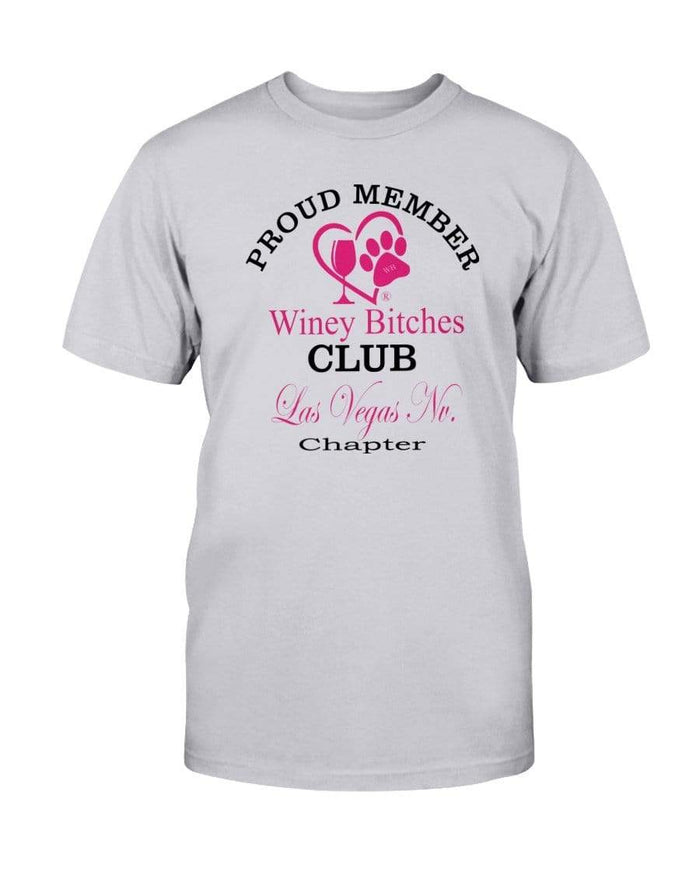 Shirts Ash / S Winey Bitches Club Proud Member- Las Vegas Nv Chapter  Ultra Cotton T-Shirt WineyBitchesCo