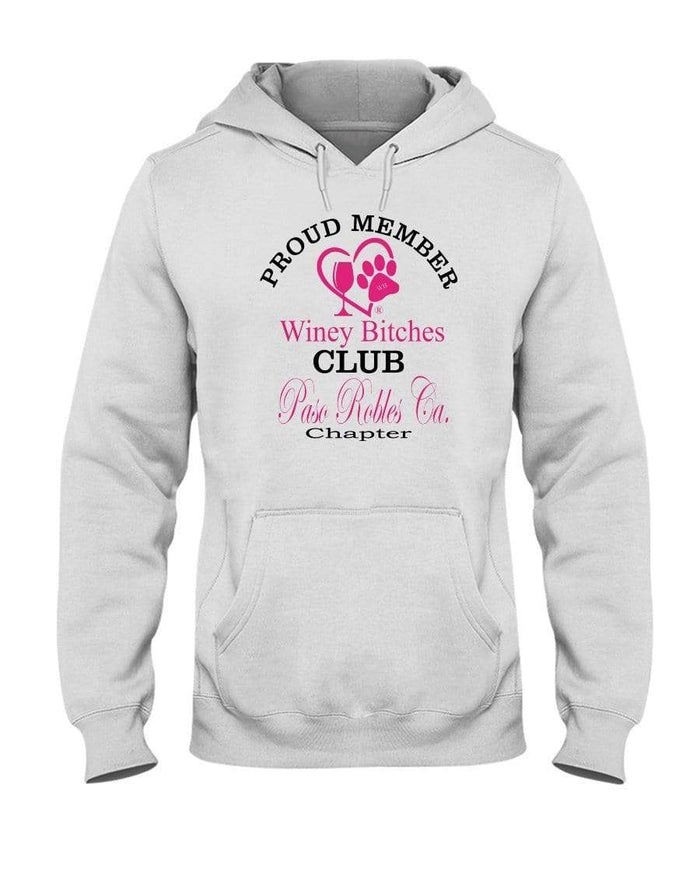 Sweatshirts White / S Winey Bitches Club-Proud Member- Paso Robles Ca Chapter 50/50 Hoodie WineyBitchesCo