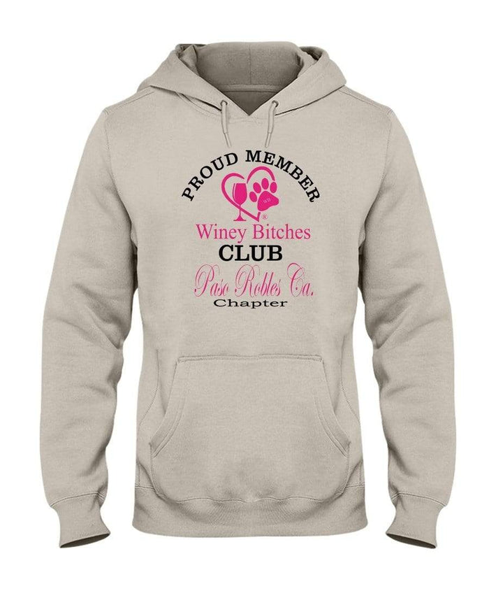 Sweatshirts Sandstone / S Winey Bitches Club-Proud Member- Paso Robles Ca Chapter 50/50 Hoodie WineyBitchesCo