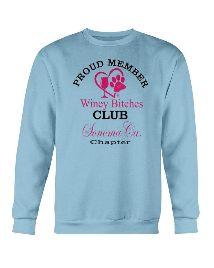 Sweatshirts Carolina Blue / S Winey Bitches Club-Proud Member- Sonoma Ca Chapter Sweatshirt - Crew WineyBitchesCo