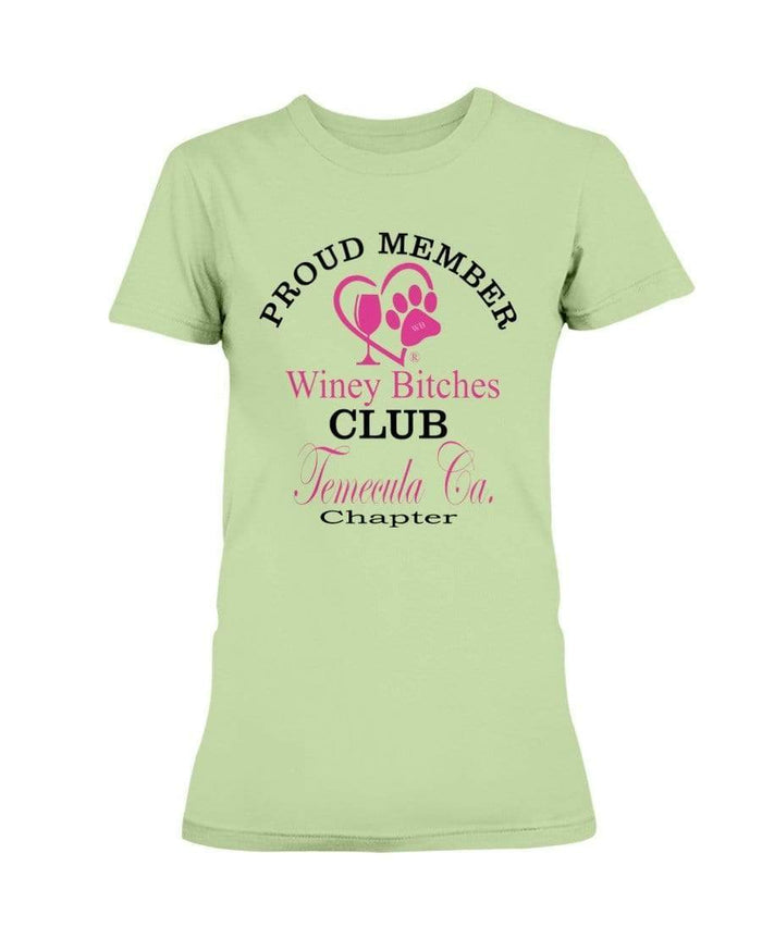 Shirts Mint Green / XS Winey Bitches Club-Proud Member- Temecula Ca Chapter Ultra Ladies T-Shirt WineyBitchesCo