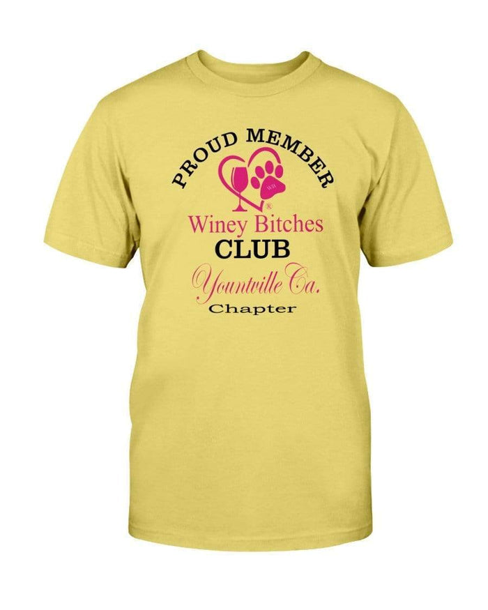 Shirts Daisy / S Winey Bitches Club-Proud Member- Yountville Ca Chapter Ultra Cotton T-Shirt WineyBitchesCo