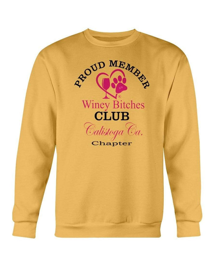 Sweatshirts Gold / S Winey Bitches Club-Proud Member-Calistoga Ca Chapter Sweatshirt - Crew WineyBitchesCo