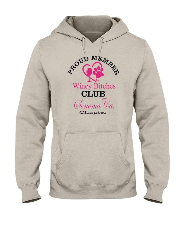 Sweatshirts Sandstone / S Winey Bitches Club-Proud Member-Sonoma Ca Chapter 50/50 Hoodie WineyBitchesCo