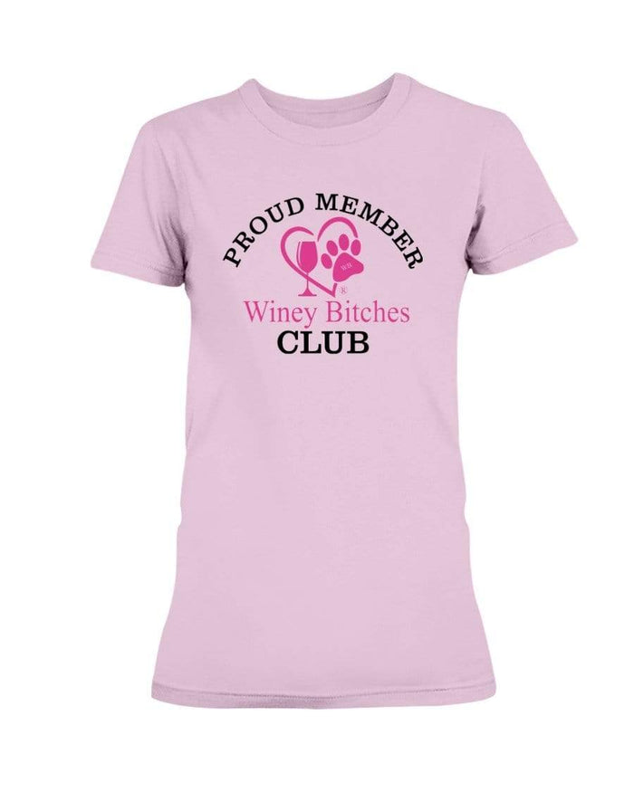 Shirts Light Pink / XS Winey Bitches Club Proud Member-Ultra Ladies T-Shirt WineyBitchesCo