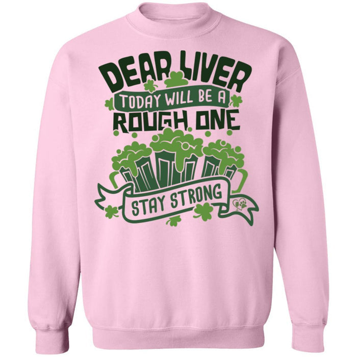 Sweatshirts Light Pink / S Winey Bitches Co Dear Liver, Today will be a Rough One Stay Strong" Crewneck Pullover Sweatshirt  8 oz. WineyBitchesCo