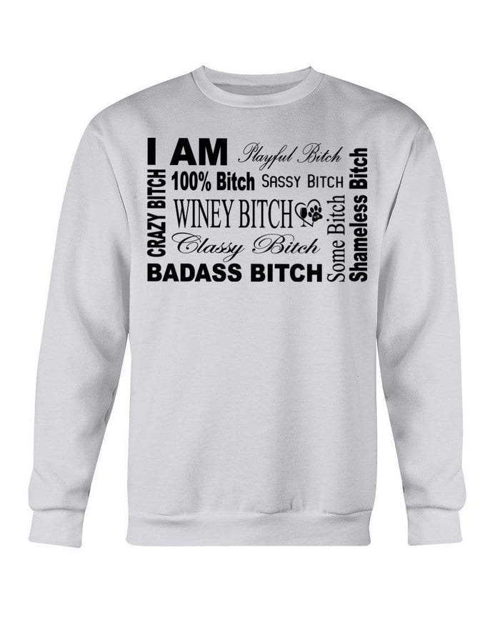 Sweatshirts Ash / S Winey Bitches Co "I Am Bitch"-Black Letters- Sweatshirt - Crew WineyBitchesCo