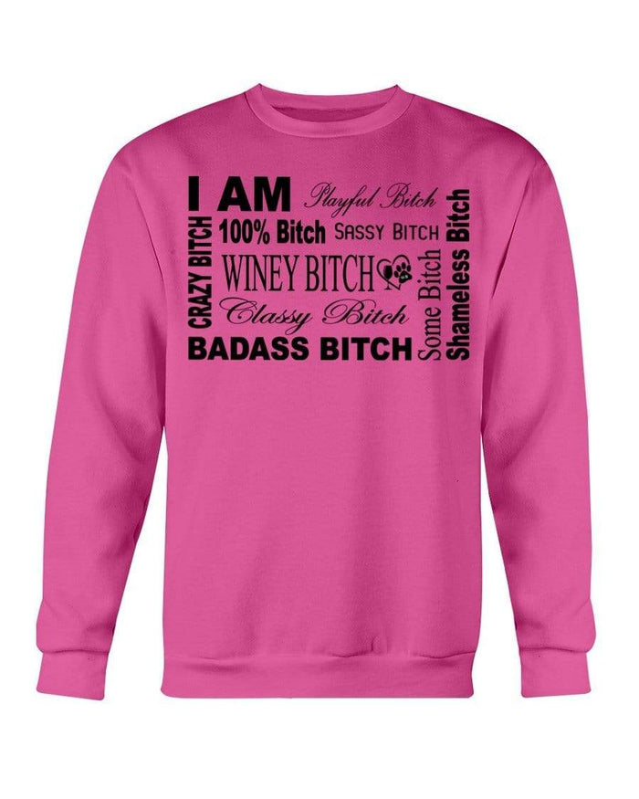 Sweatshirts Heliconia / S Winey Bitches Co "I Am Bitch"-Black Letters- Sweatshirt - Crew WineyBitchesCo