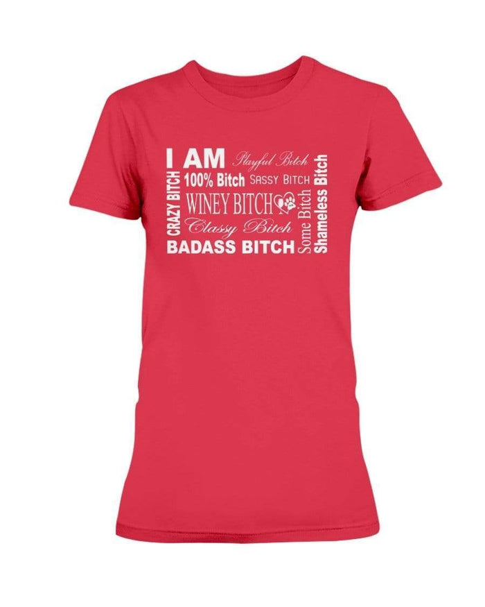 Shirts Red / XS Winey Bitches Co "I Am Bitch-White Letters" Ultra Ladies T-Shirt WineyBitchesCo