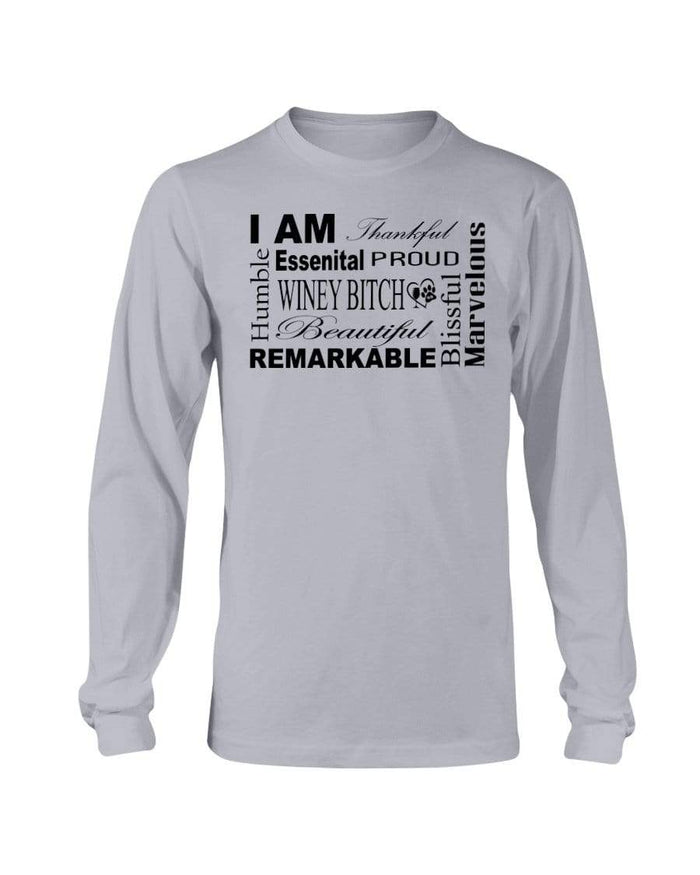 Shirts Sports Grey / S Winey Bitches Co "I Am Proud" Black Lettering- Long Sleeve T-Shirt WineyBitchesCo