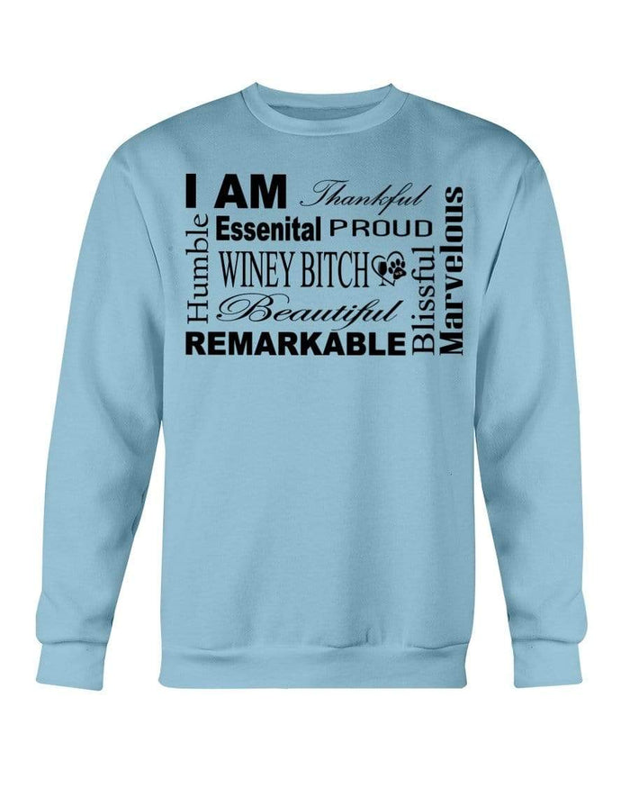 Sweatshirts Carolina Blue / S Winey Bitches Co "I Am Proud" Black Lettering- Sweatshirt - Crew WineyBitchesCo