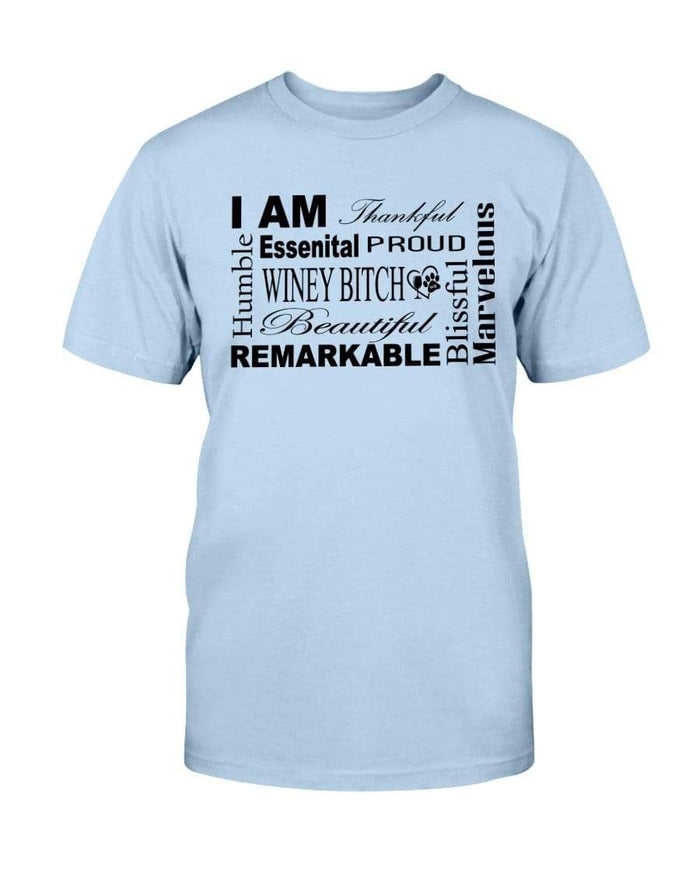 Shirts Light Blue / S Winey Bitches Co "I Am Proud" Black Lettering- Ultra Cotton T-Shirt WineyBitchesCo