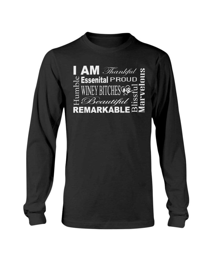 Shirts Black / S Winey Bitches Co "I Am Proud" White Lettering- Long Sleeve T-Shirt WineyBitchesCo