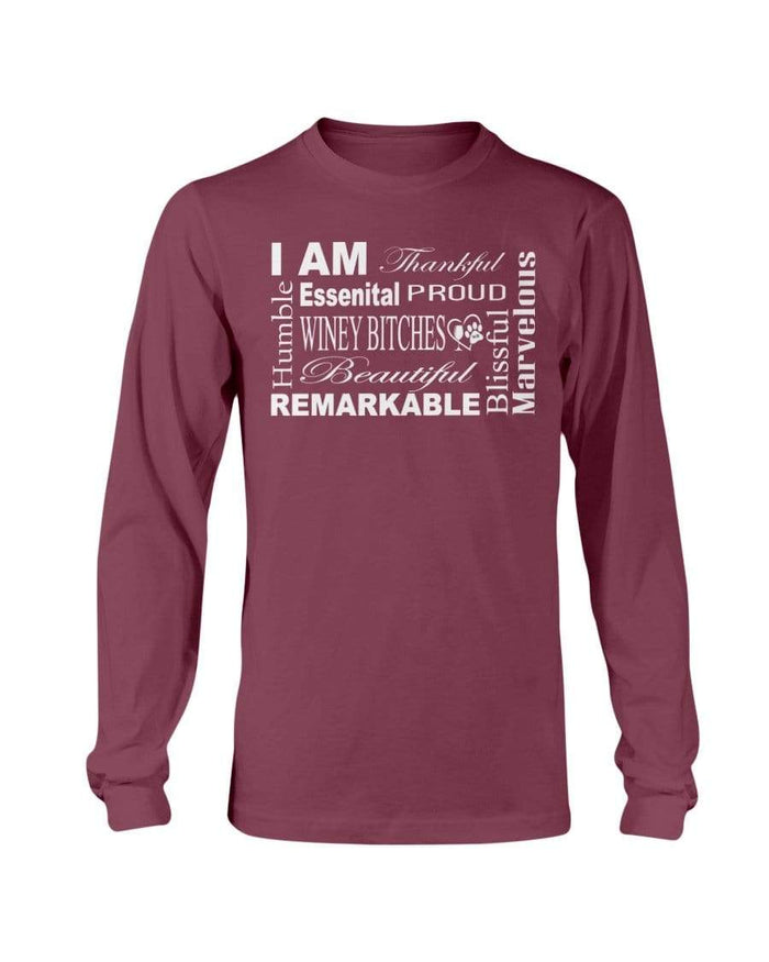 Shirts Maroon / S Winey Bitches Co "I Am Proud" White Lettering- Long Sleeve T-Shirt WineyBitchesCo