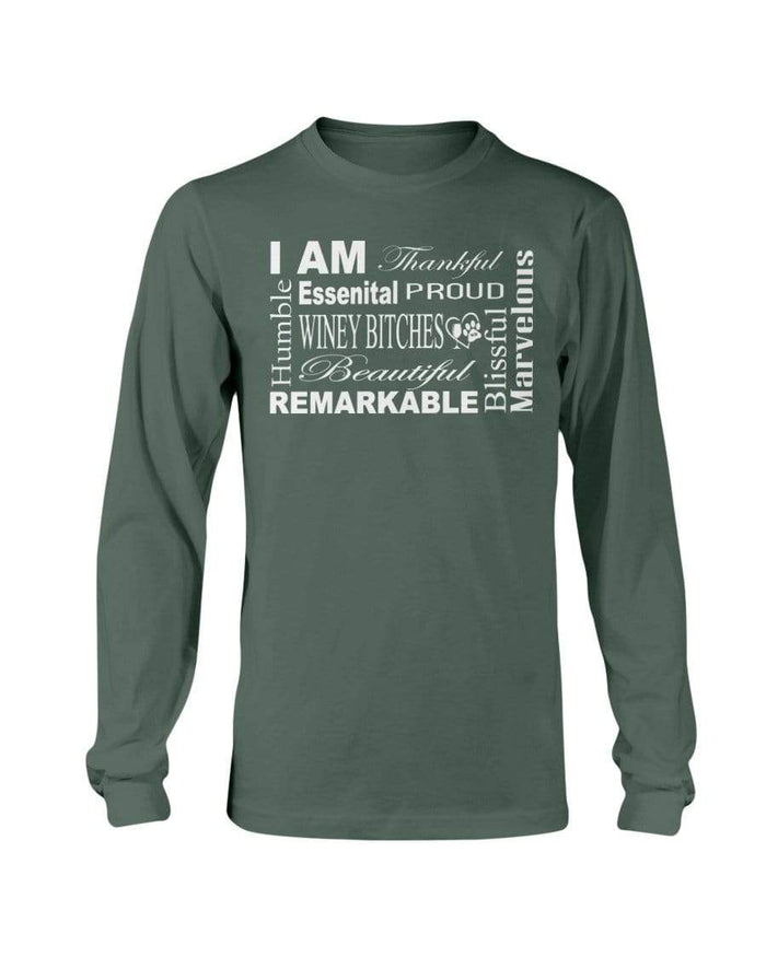 Shirts Forest Green / S Winey Bitches Co "I Am Proud" White Lettering- Long Sleeve T-Shirt WineyBitchesCo