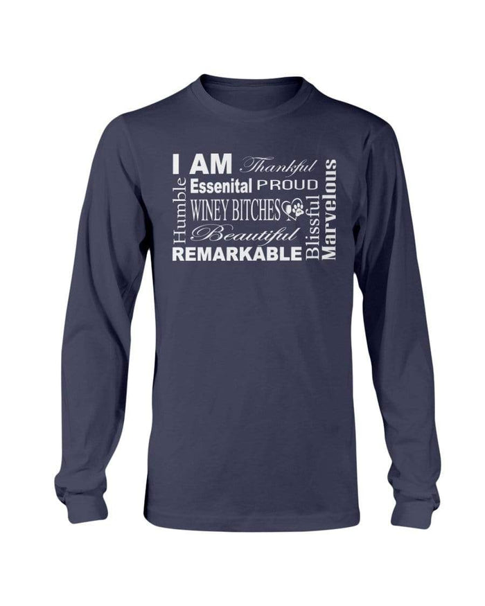 Shirts Navy / S Winey Bitches Co "I Am Essential" White Letters- Long Sleeve T-Shirt WineyBitchesCo
