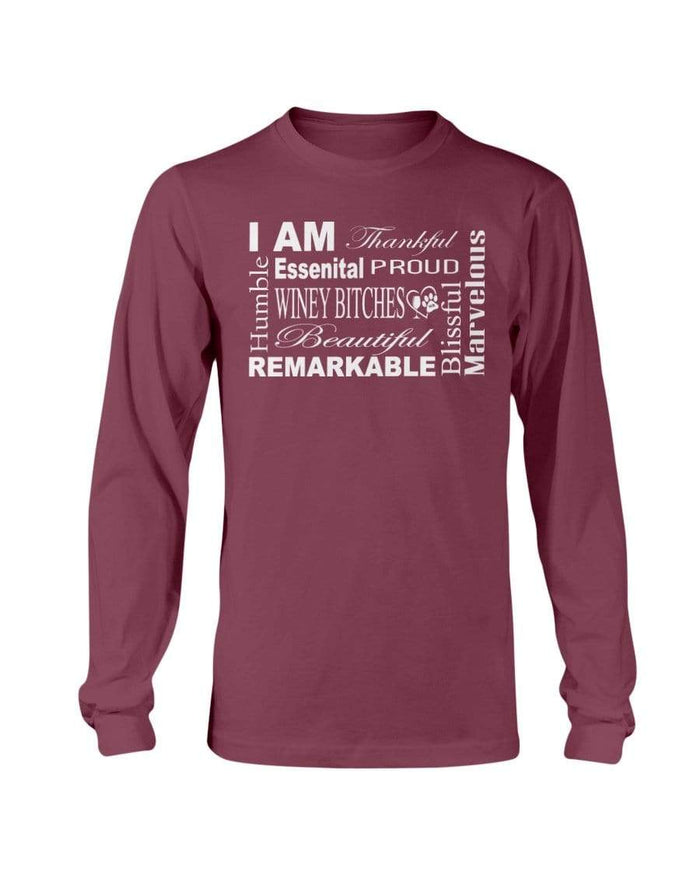 Shirts Maroon / S Winey Bitches Co "I Am Essential" White Letters- Long Sleeve T-Shirt WineyBitchesCo
