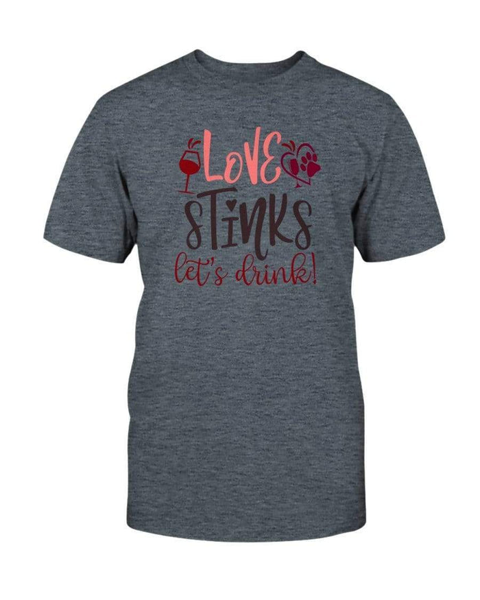Shirts Dark Heather / S Winey Bitches Co "Love Stinks Let's Drink" Ultra Cotton T-Shirt WineyBitchesCo
