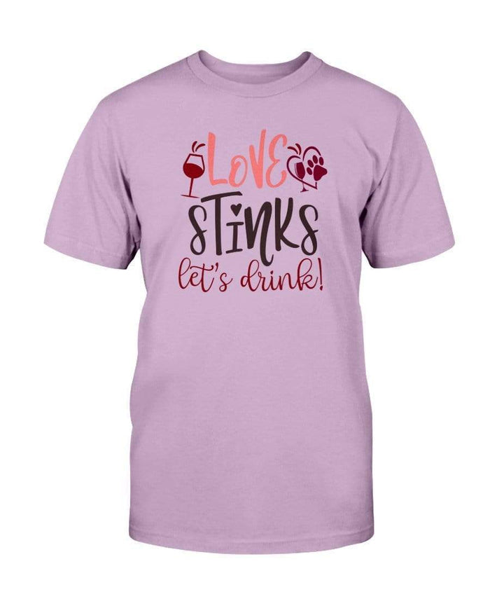 Shirts Orchid / S Winey Bitches Co "Love Stinks Let's Drink" Ultra Cotton T-Shirt WineyBitchesCo