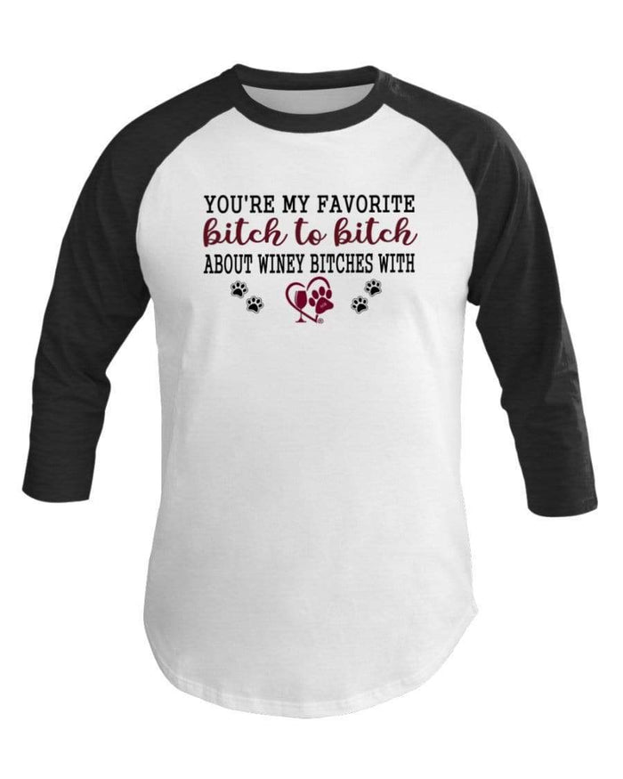 Shirts White/Hth Black / XS Winey Bitches Co Ultra "Favorite Bitch to Bitch" 3/4 Sleeve Raglan Shirt WineyBitchesCo