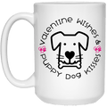 Drinkware White / One Size Winey Bitches Co 'Valentine Wishes and Puppy Dog Kisses" (Dog) 15 oz. White Mug WineyBitchesCo