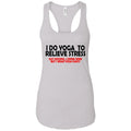 Tank Top White / X-Small Wine and Yoga Pants Next Level Ladies Ideal Racerback Tank WineyBitchesCo