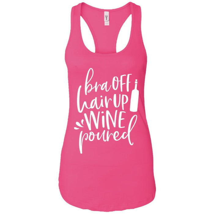 Tank Top Raspberry / X-Small WineyBitches.Co Bra Off Hair Up Wine Poured Ladies Ideal Racerback Tank (Wht Lettering) WineyBitchesCo
