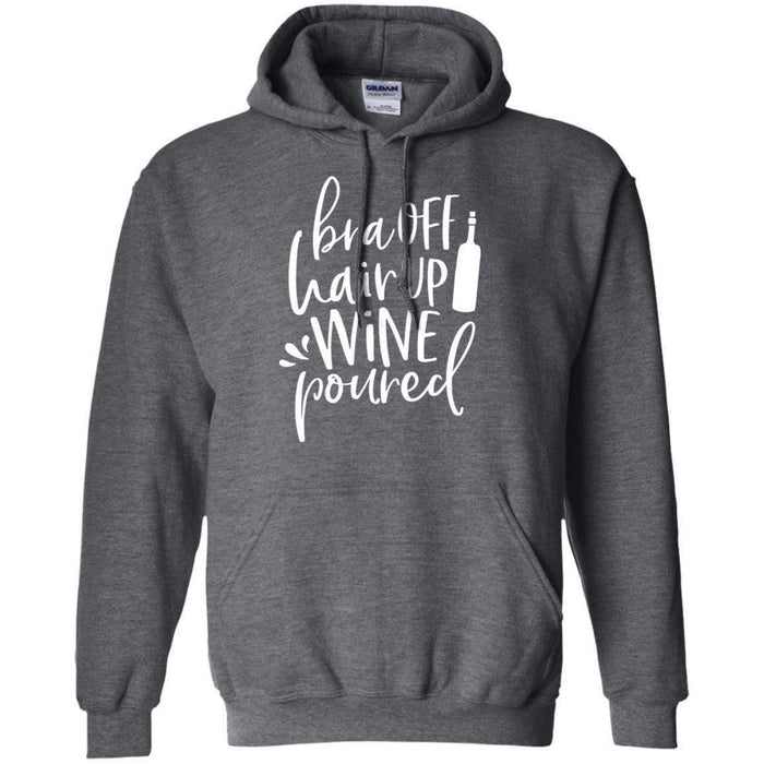 Sweatshirts Dark Heather / S WineyBitches.Co Bra Off Hair Up Wine Poured Pullover Hoodie 8 oz. (Wht Lettering) WineyBitchesCo