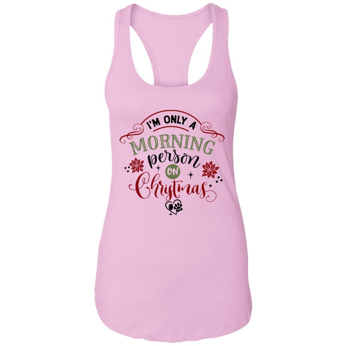 T-Shirts Lilac / X-Small WineyBitches.Co "I'm Only A Morning Person On Christmas" Ladies Ideal Racerback Tank WineyBitchesCo