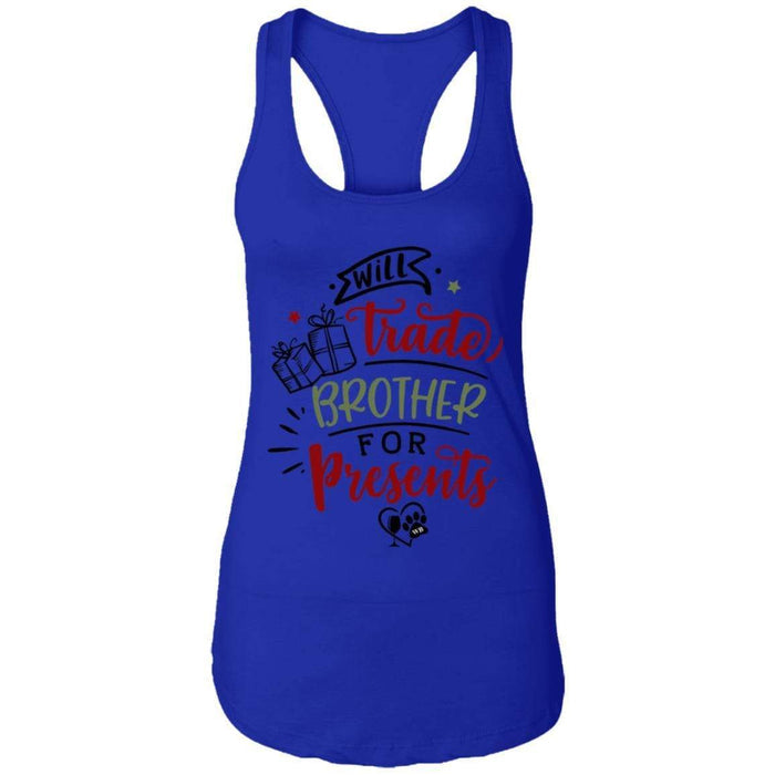 T-Shirts Royal / X-Small WineyBitches.Co "Will Trade Brother for Presents" Ladies Ideal Racerback Tank WineyBitchesCo